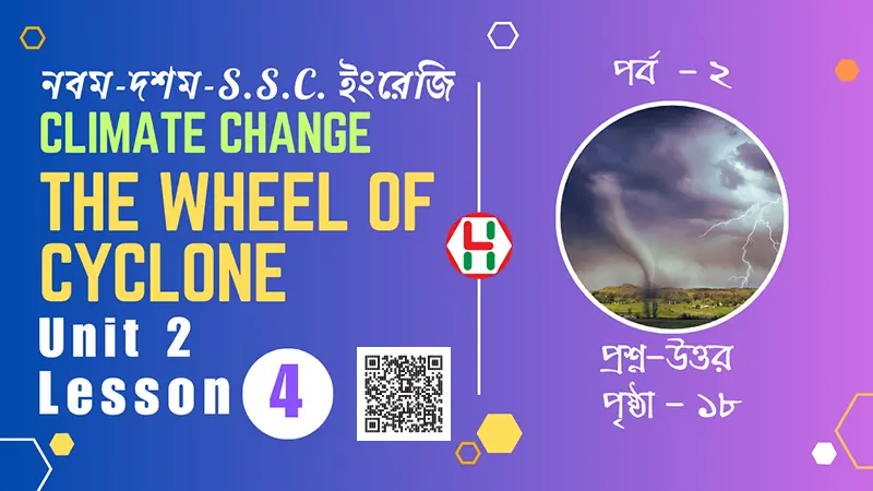 Class 9-10 English 1st Paper Climate Change, The Wheel of Cyclone Unit 2 Lesson 4