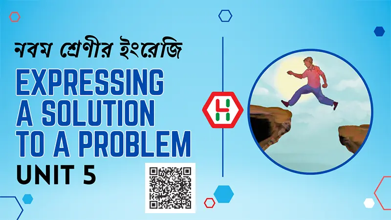 Class Nine English - Expressing a Solution to a Problem, Chapter 5